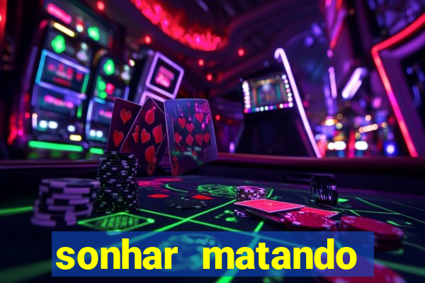 sonhar matando porco jogo do bicho